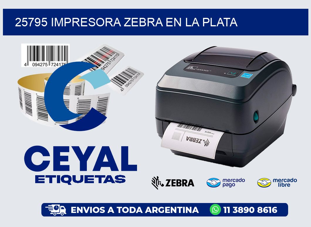 25795 IMPRESORA ZEBRA EN LA PLATA