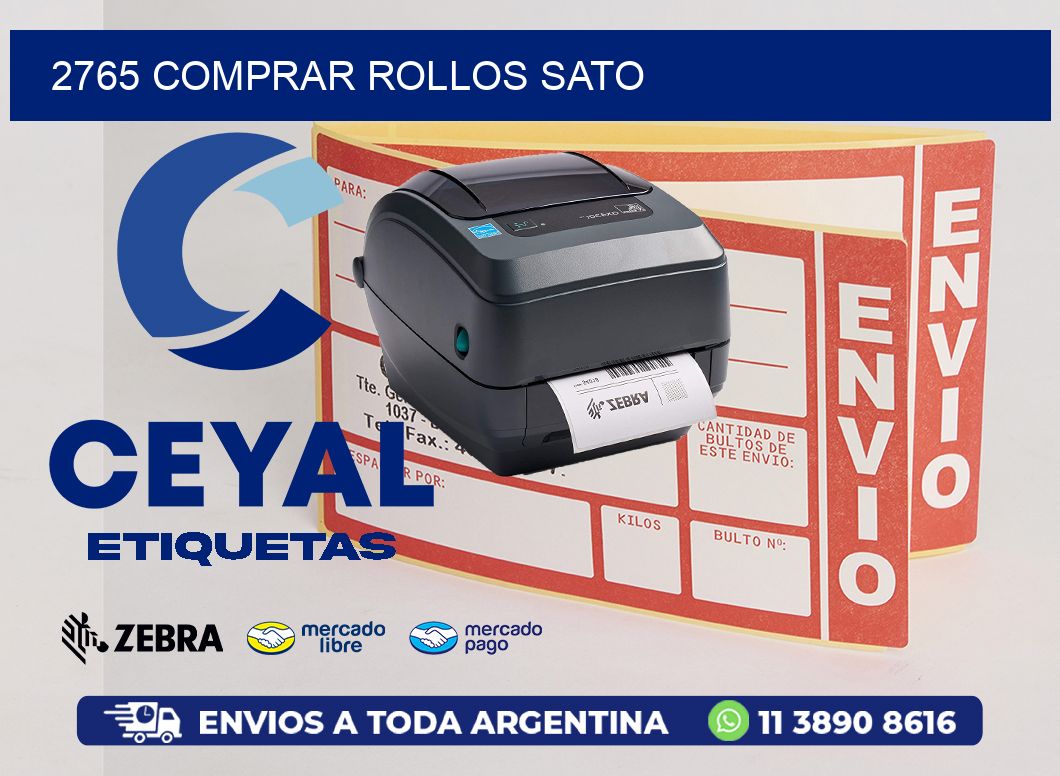 2765 COMPRAR ROLLOS SATO