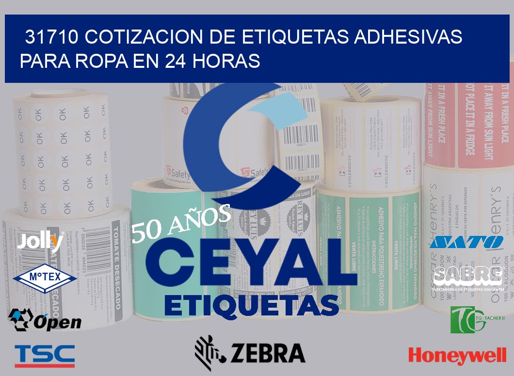 31710 COTIZACION DE ETIQUETAS ADHESIVAS PARA ROPA EN 24 HORAS