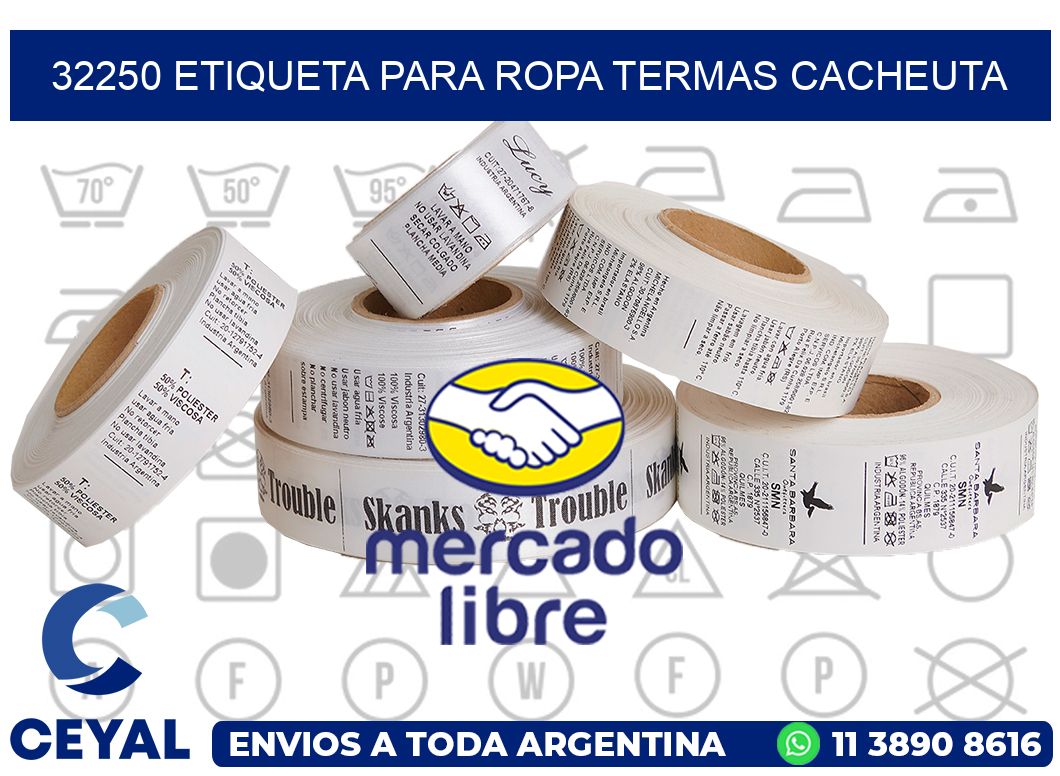 32250 ETIQUETA PARA ROPA TERMAS CACHEUTA