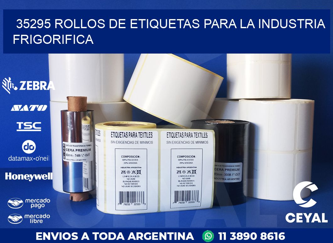 35295 ROLLOS DE ETIQUETAS PARA LA INDUSTRIA FRIGORIFICA