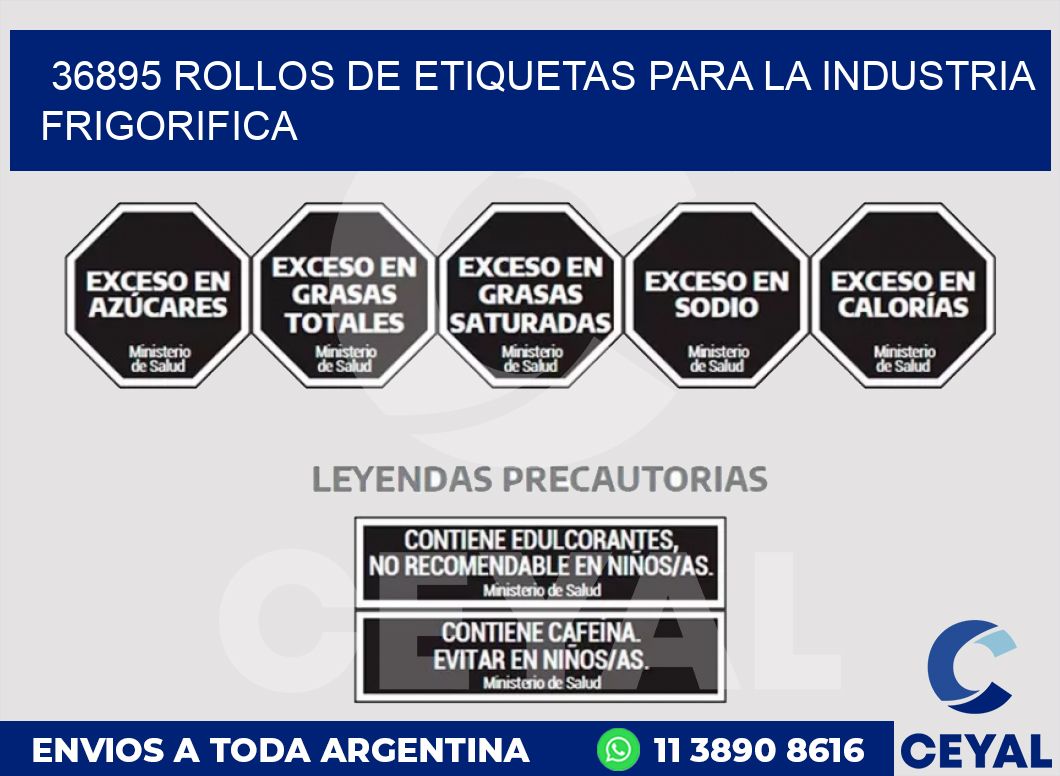 36895 ROLLOS DE ETIQUETAS PARA LA INDUSTRIA FRIGORIFICA