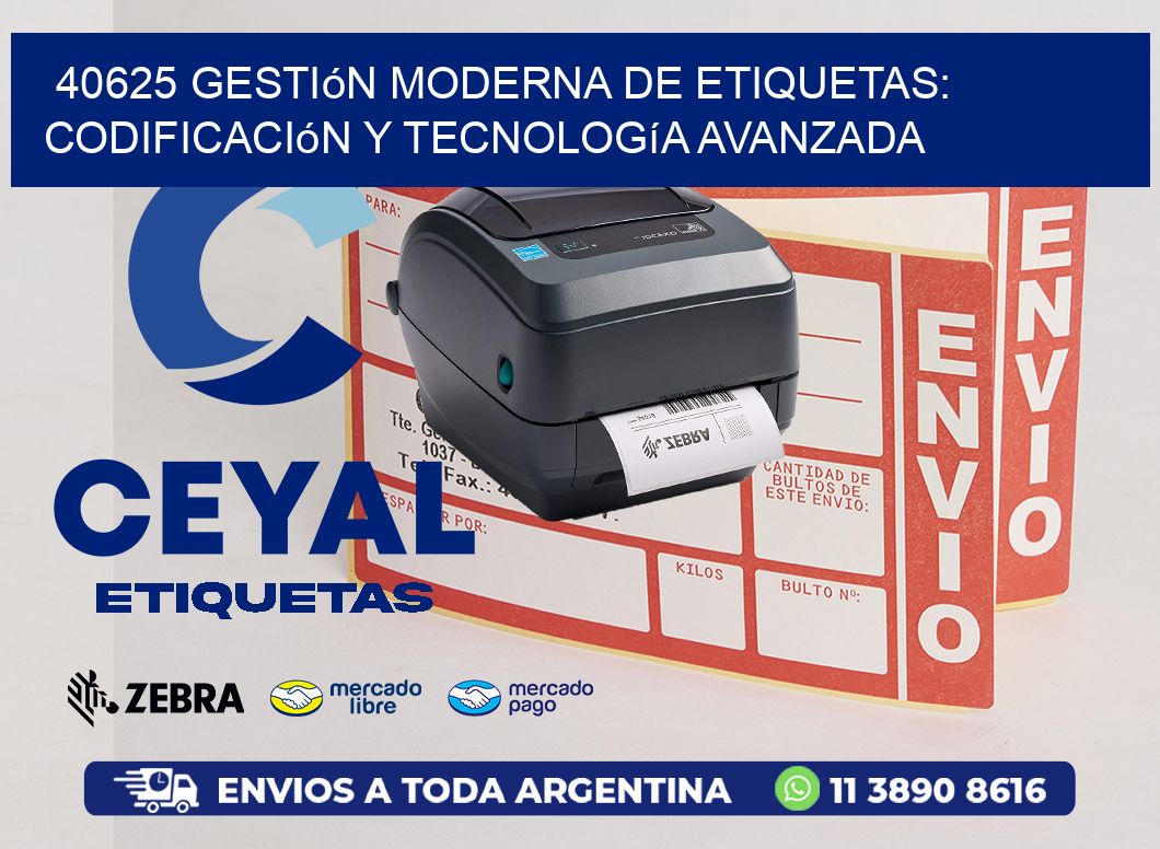 40625 Gestión Moderna de Etiquetas: Codificación y Tecnología Avanzada