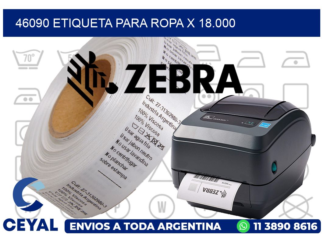 46090 ETIQUETA PARA ROPA X 18.000