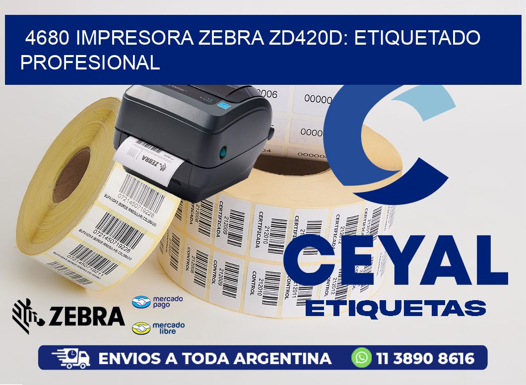 4680 Impresora Zebra ZD420D: Etiquetado Profesional