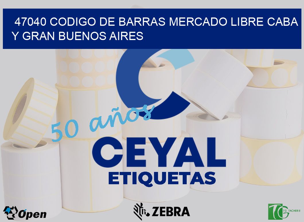 47040 CODIGO DE BARRAS MERCADO LIBRE CABA Y GRAN BUENOS AIRES