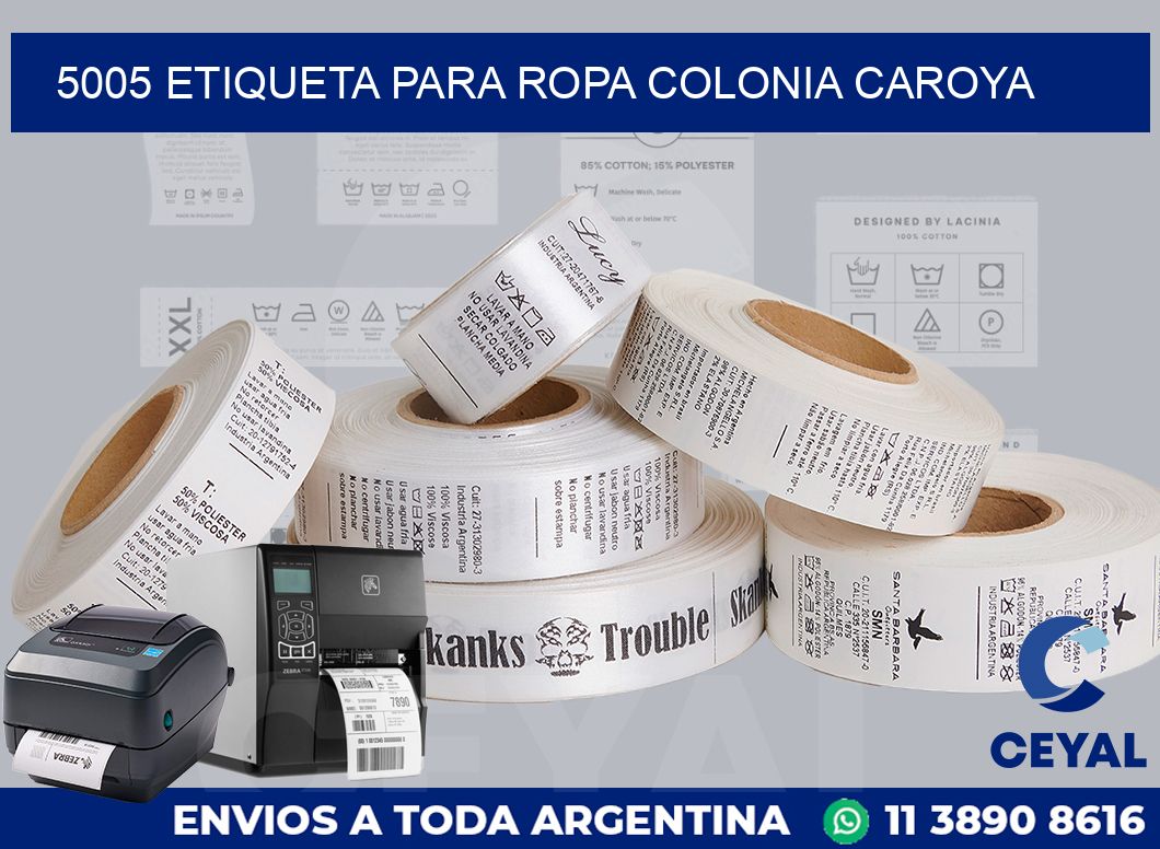 5005 ETIQUETA PARA ROPA COLONIA CAROYA