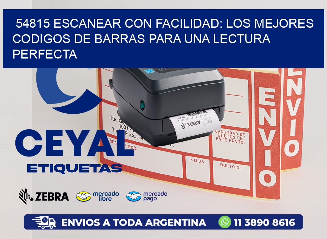 54815 ESCANEAR CON FACILIDAD: LOS MEJORES CODIGOS DE BARRAS PARA UNA LECTURA PERFECTA