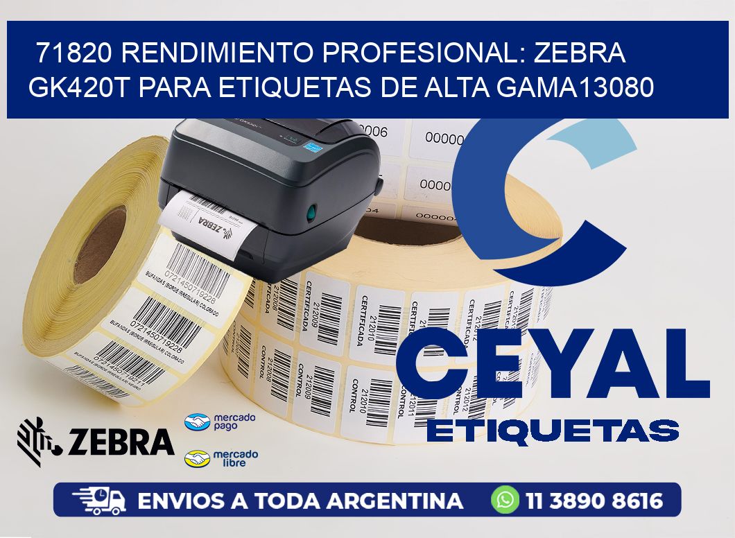 71820 Rendimiento Profesional: Zebra GK420T para Etiquetas de Alta Gama13080