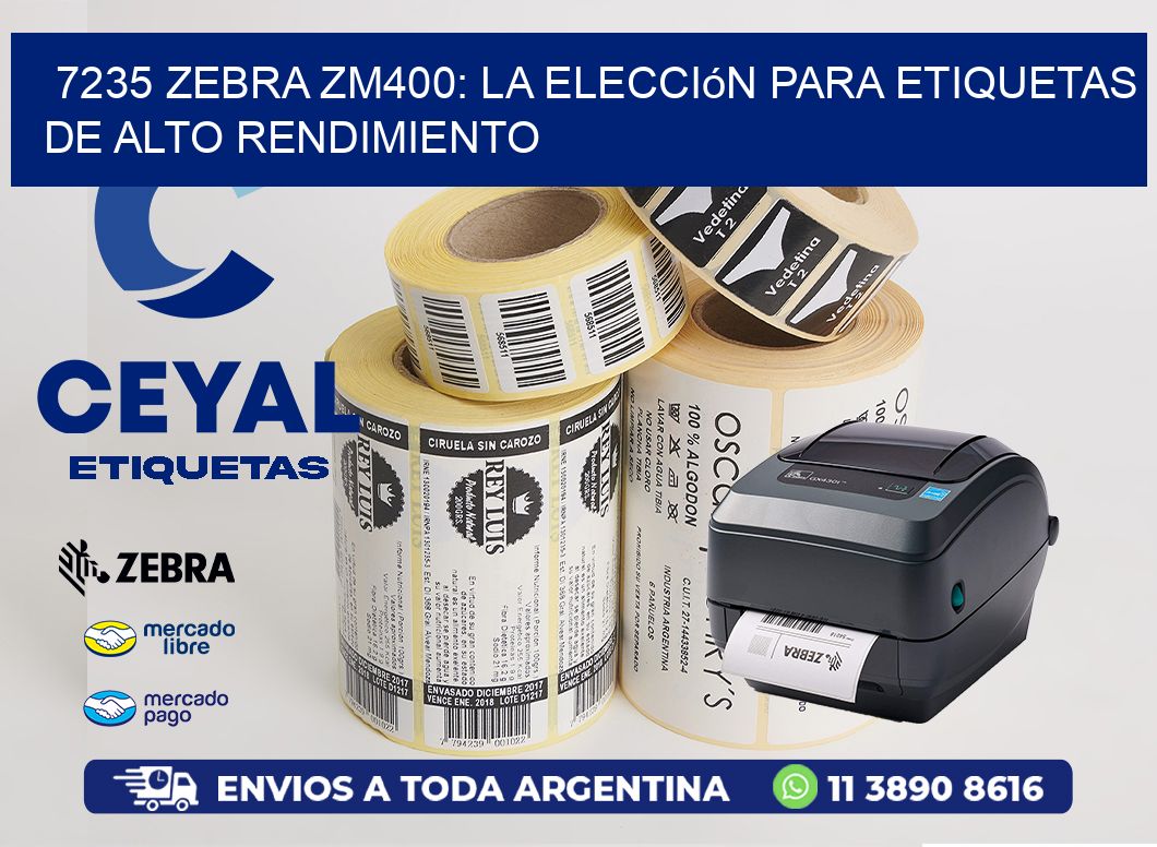 7235 Zebra ZM400: La Elección para Etiquetas de Alto Rendimiento