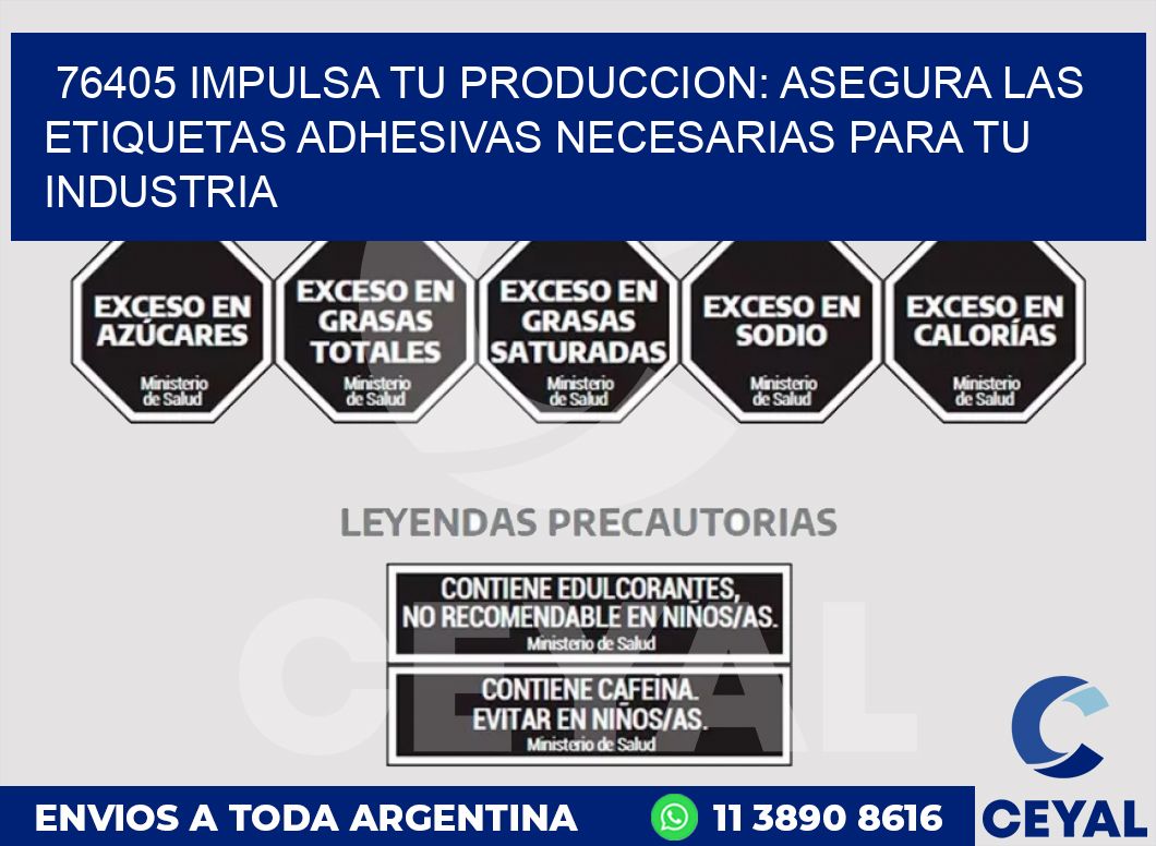 76405 IMPULSA TU PRODUCCION: ASEGURA LAS ETIQUETAS ADHESIVAS NECESARIAS PARA TU INDUSTRIA