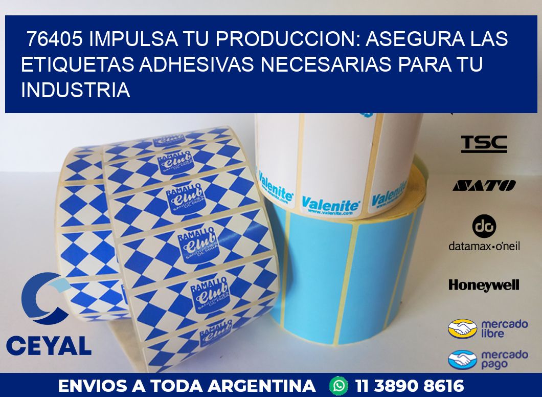 76405 IMPULSA TU PRODUCCION: ASEGURA LAS ETIQUETAS ADHESIVAS NECESARIAS PARA TU INDUSTRIA