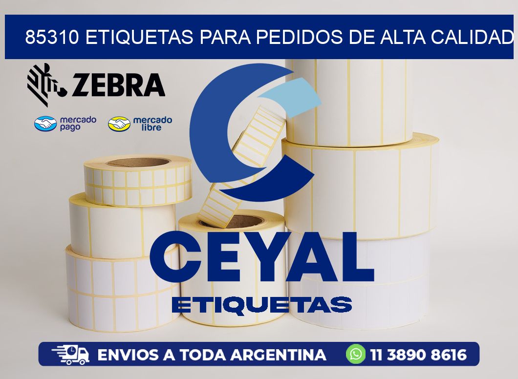 85310 ETIQUETAS PARA PEDIDOS DE ALTA CALIDAD