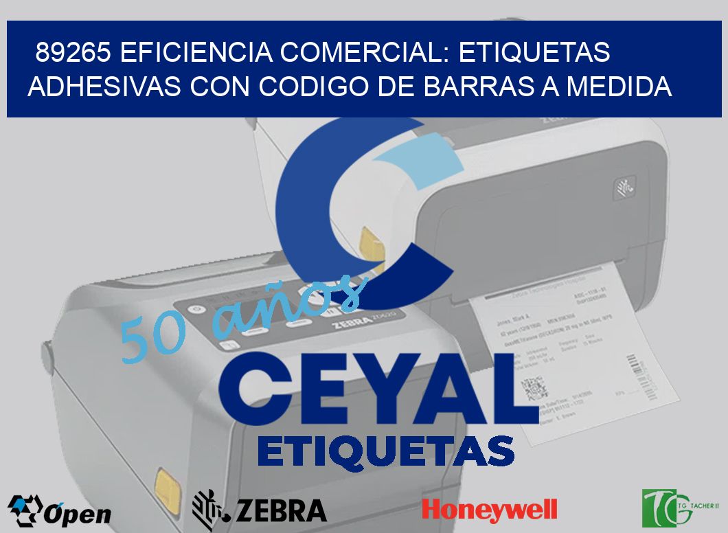 89265 EFICIENCIA COMERCIAL: ETIQUETAS ADHESIVAS CON CODIGO DE BARRAS A MEDIDA
