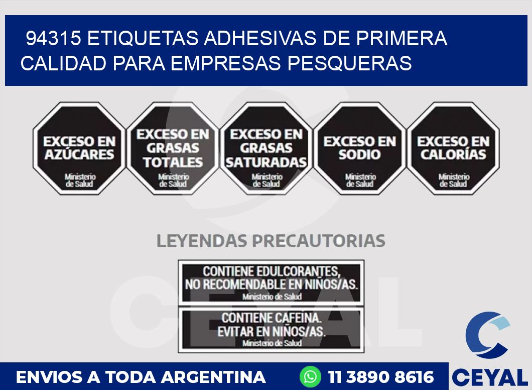 94315 ETIQUETAS ADHESIVAS DE PRIMERA CALIDAD PARA EMPRESAS PESQUERAS