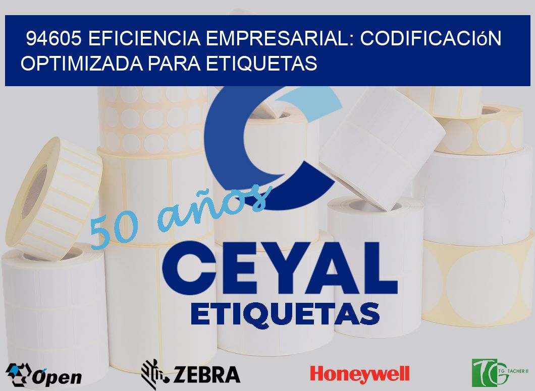 94605 Eficiencia Empresarial: Codificación Optimizada para Etiquetas
