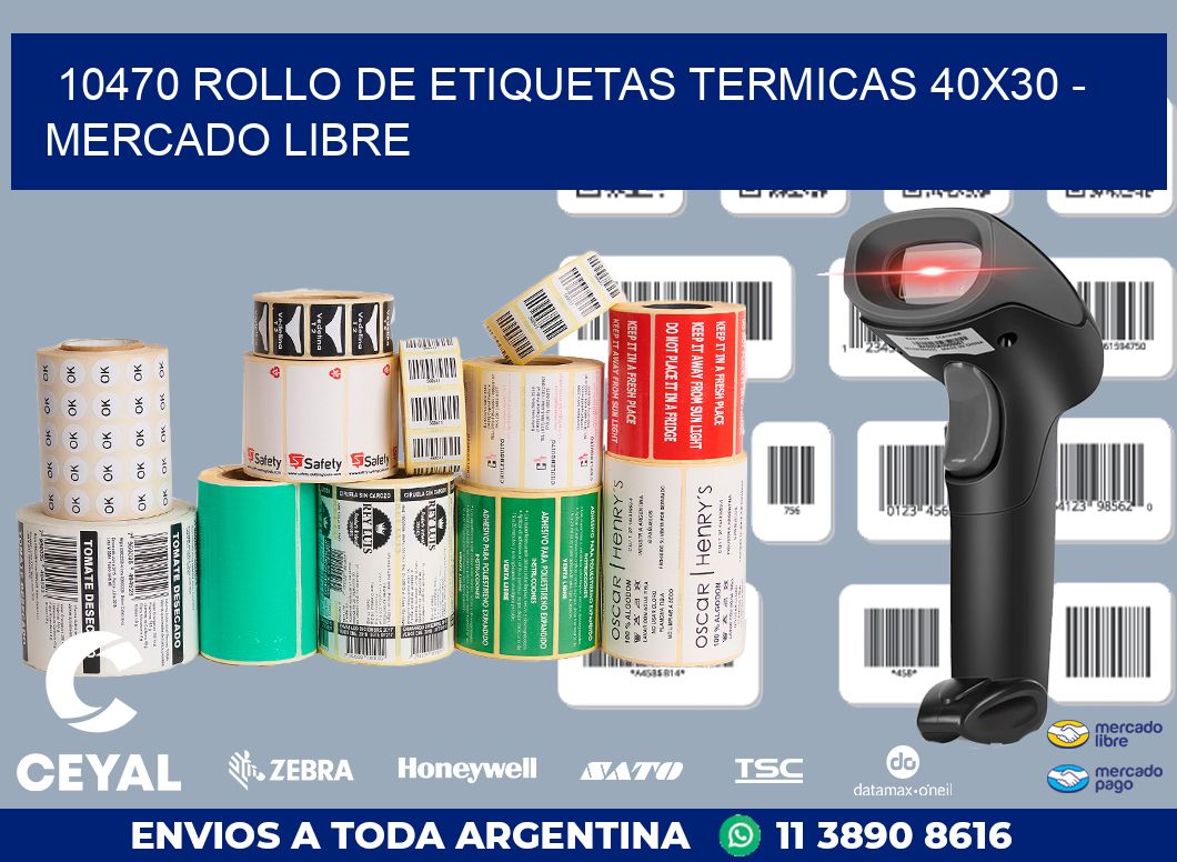10470 ROLLO DE ETIQUETAS TERMICAS 40X30 - MERCADO LIBRE
