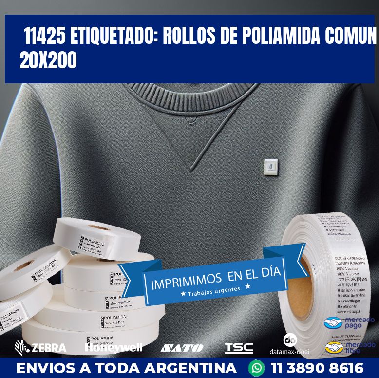 11425 ETIQUETADO: ROLLOS DE POLIAMIDA COMUN 20X200