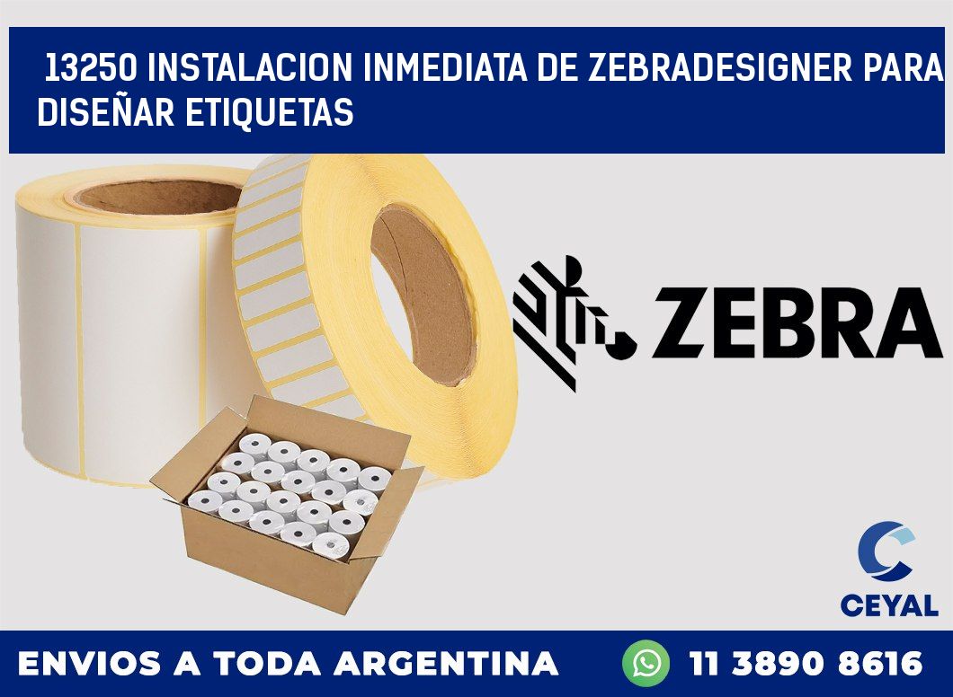 13250 INSTALACION INMEDIATA DE ZEBRADESIGNER PARA DISEÑAR ETIQUETAS