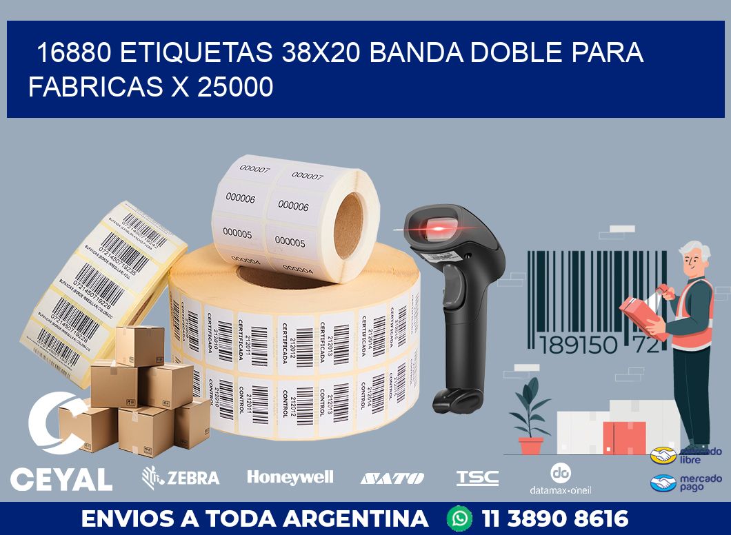 16880 ETIQUETAS 38X20 BANDA DOBLE PARA FABRICAS X 25000