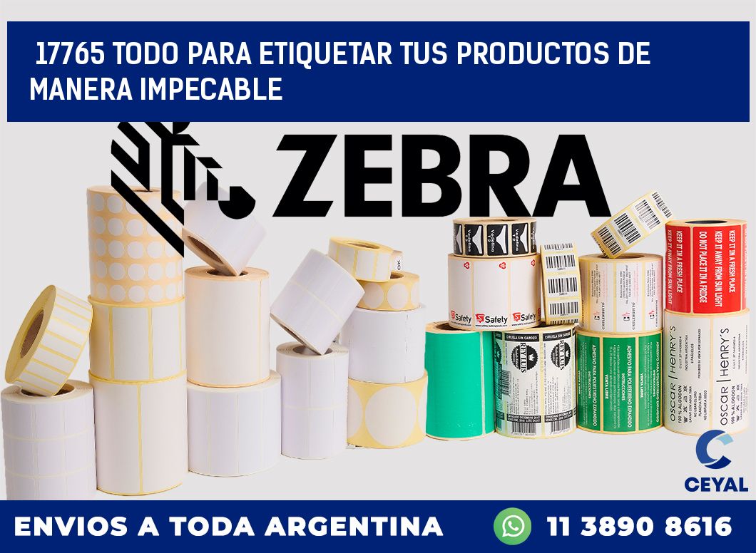 17765 TODO PARA ETIQUETAR TUS PRODUCTOS DE MANERA IMPECABLE