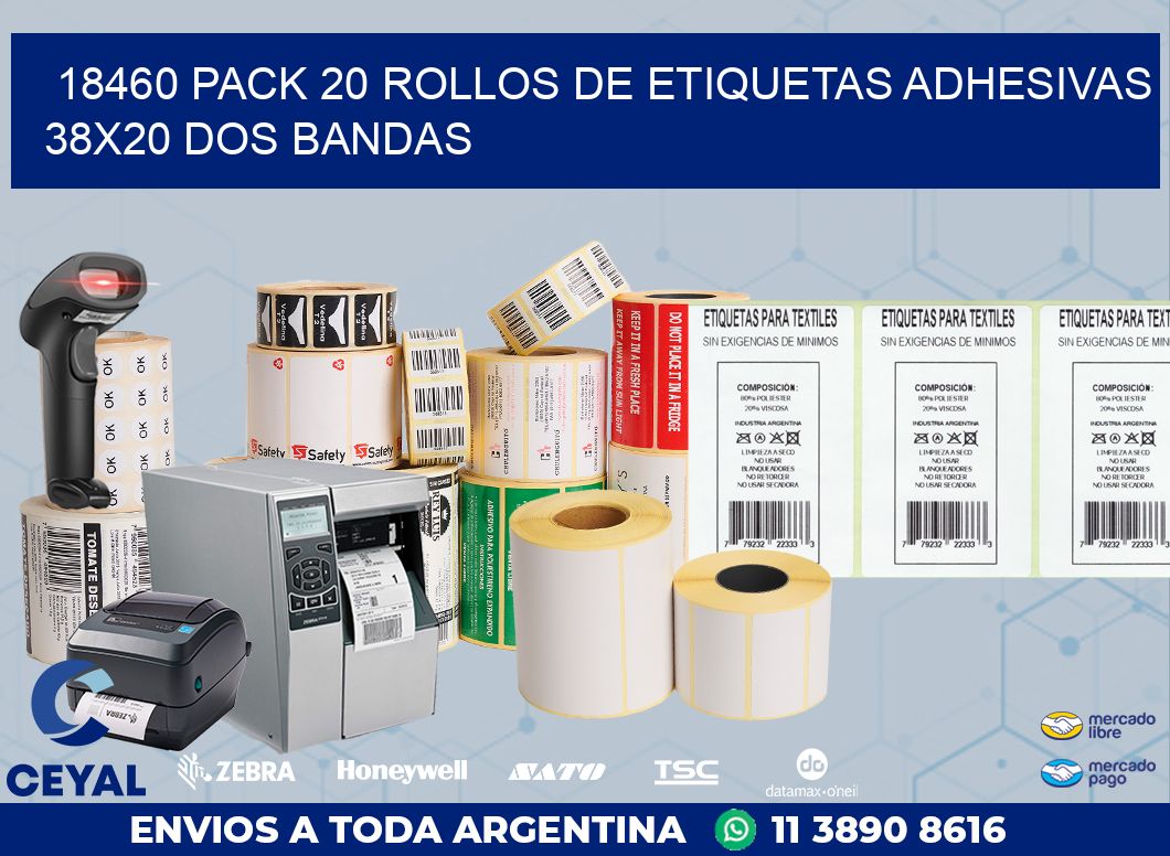 18460 PACK 20 ROLLOS DE ETIQUETAS ADHESIVAS 38X20 DOS BANDAS