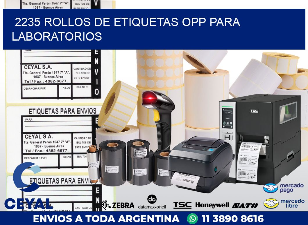 2235 ROLLOS DE ETIQUETAS OPP PARA LABORATORIOS