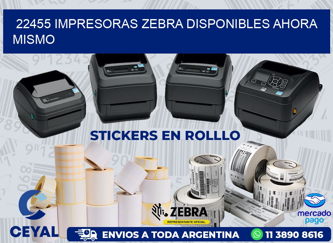 22455 IMPRESORAS ZEBRA DISPONIBLES AHORA MISMO