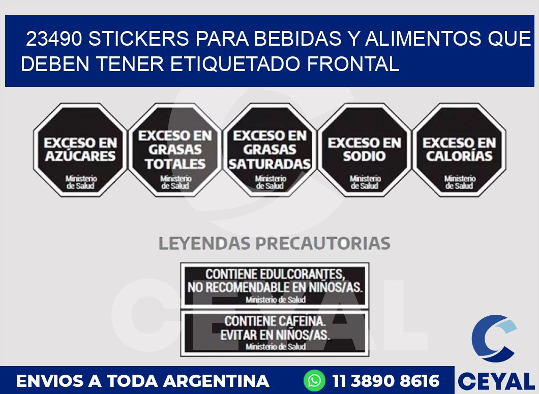 23490 STICKERS PARA BEBIDAS Y ALIMENTOS QUE DEBEN TENER ETIQUETADO FRONTAL