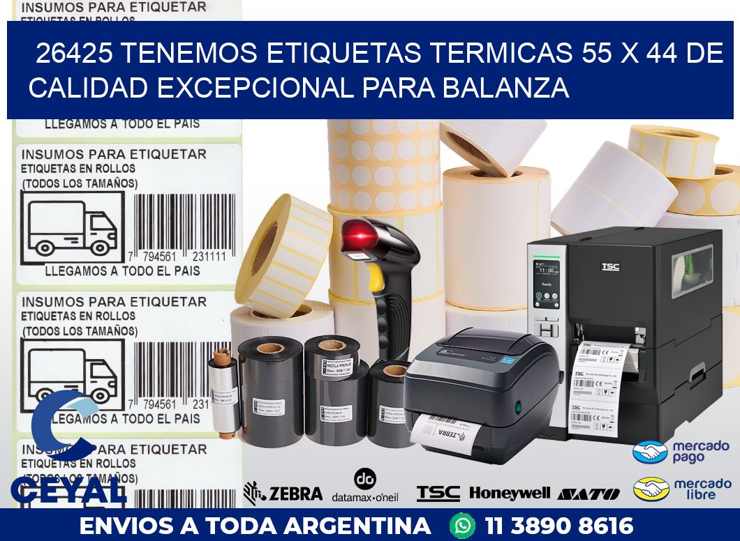 26425 TENEMOS ETIQUETAS TERMICAS 55 X 44 DE CALIDAD EXCEPCIONAL PARA BALANZA