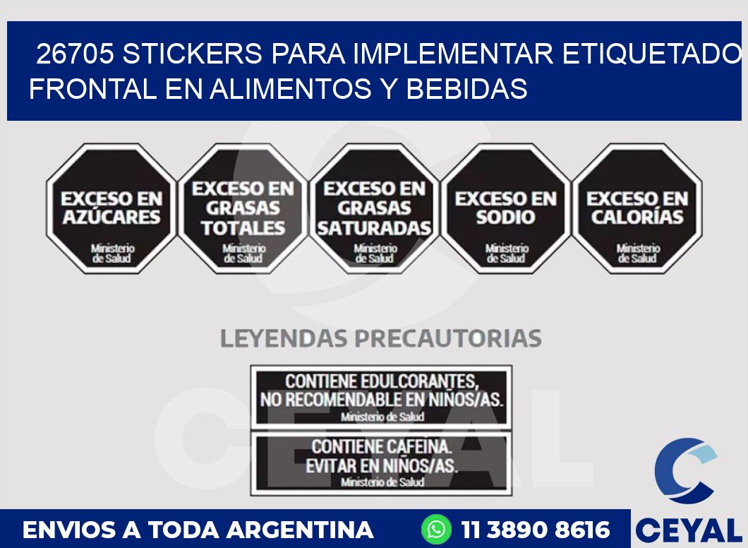 26705 STICKERS PARA IMPLEMENTAR ETIQUETADO FRONTAL EN ALIMENTOS Y BEBIDAS