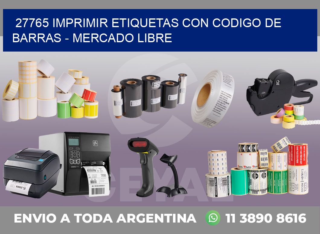 27765 IMPRIMIR ETIQUETAS CON CODIGO DE BARRAS - MERCADO LIBRE