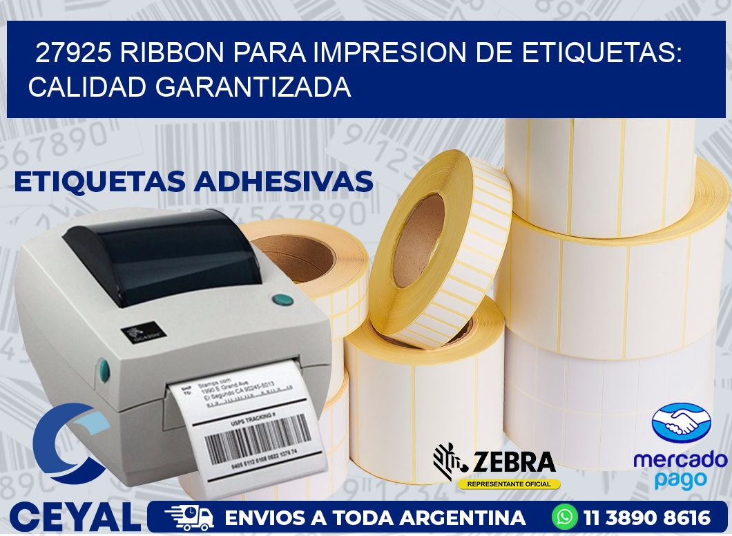 27925 RIBBON PARA IMPRESION DE ETIQUETAS: CALIDAD GARANTIZADA