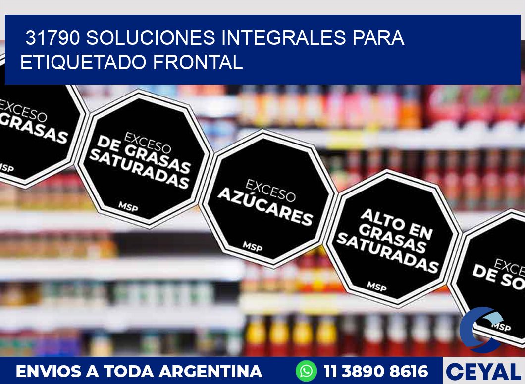 31790 SOLUCIONES INTEGRALES PARA ETIQUETADO FRONTAL