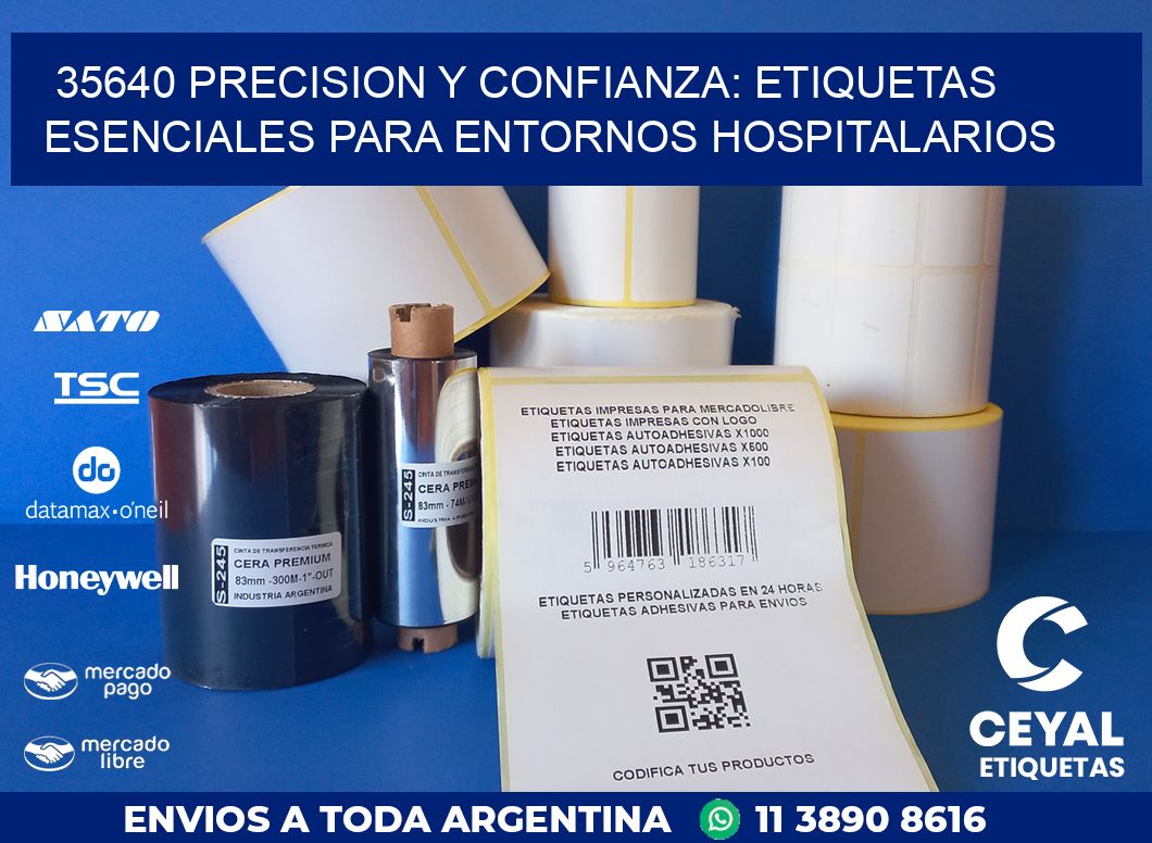 35640 PRECISION Y CONFIANZA: ETIQUETAS ESENCIALES PARA ENTORNOS HOSPITALARIOS