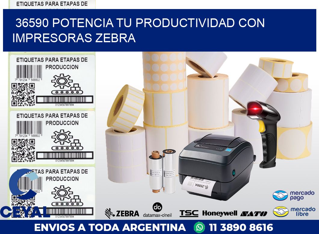 36590 POTENCIA TU PRODUCTIVIDAD CON IMPRESORAS ZEBRA