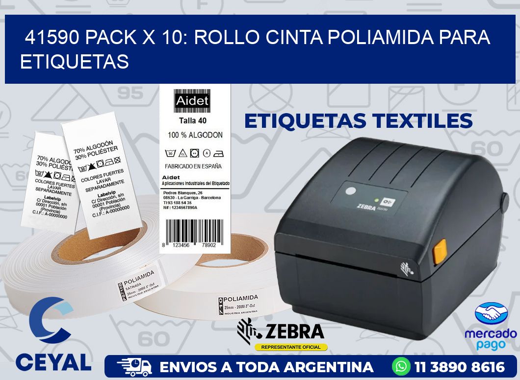 41590 PACK X 10: ROLLO CINTA POLIAMIDA PARA ETIQUETAS