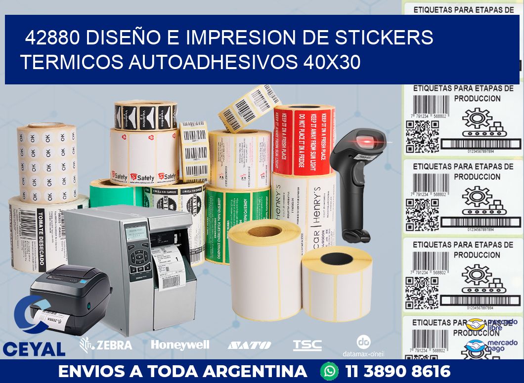 42880 DISEÑO E IMPRESION DE STICKERS TERMICOS AUTOADHESIVOS 40X30
