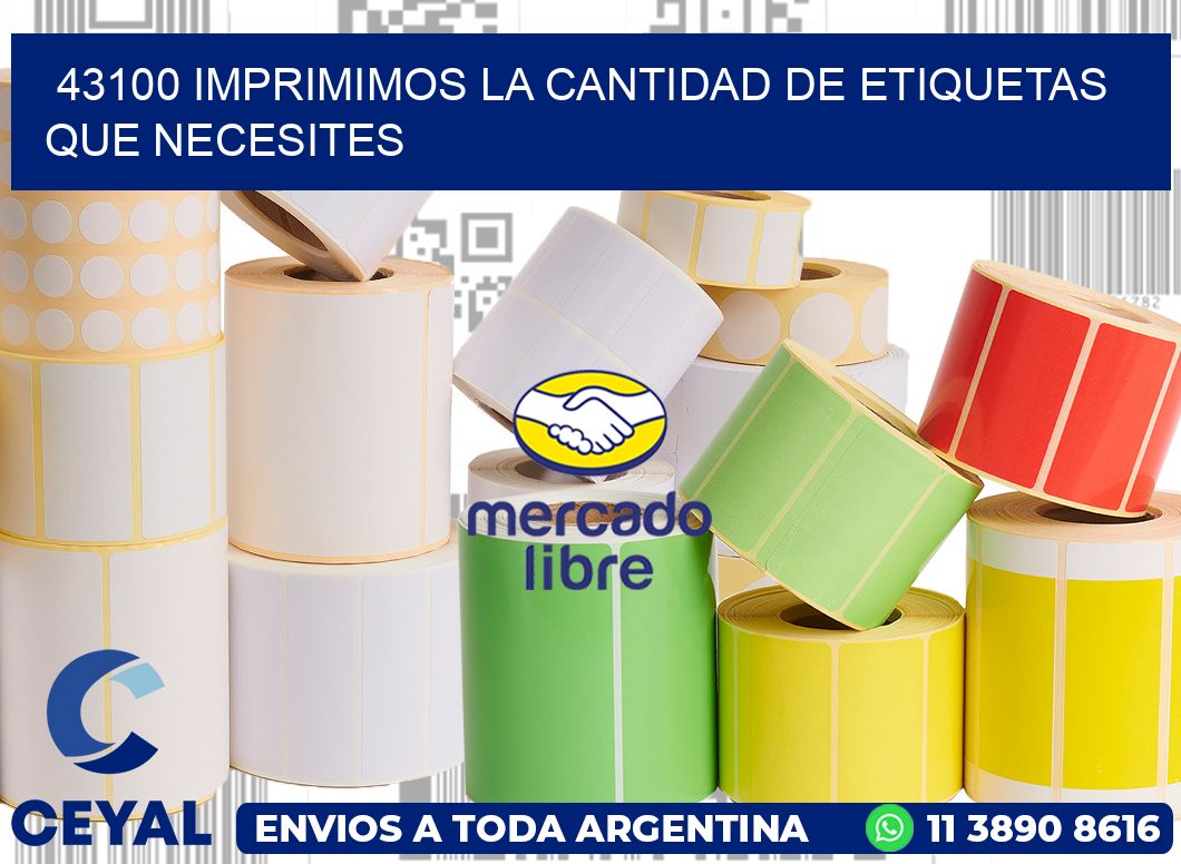 43100 IMPRIMIMOS LA CANTIDAD DE ETIQUETAS QUE NECESITES