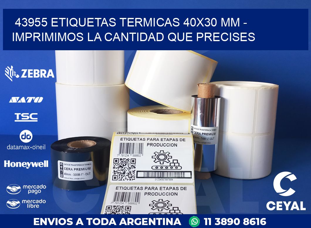 43955 ETIQUETAS TERMICAS 40X30 MM – IMPRIMIMOS LA CANTIDAD QUE PRECISES