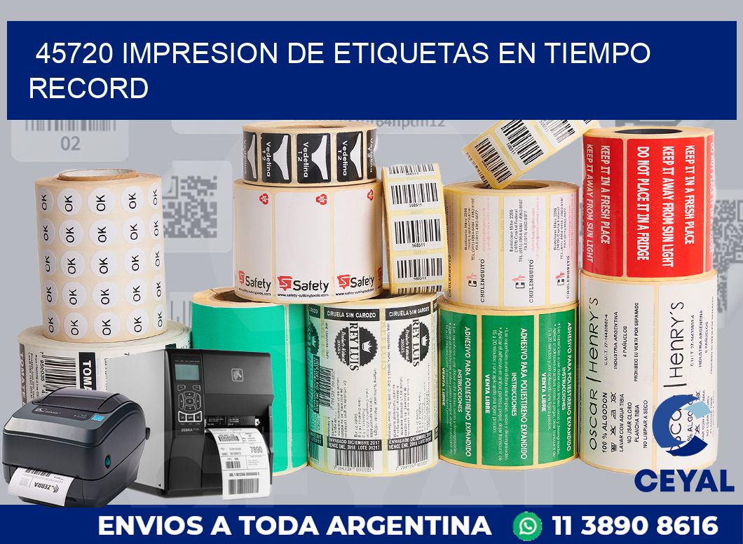 45720 IMPRESION DE ETIQUETAS EN TIEMPO RECORD
