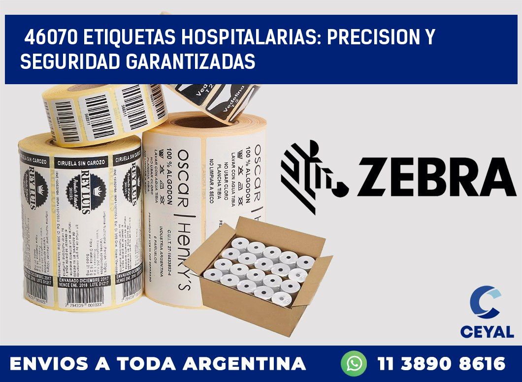 46070 ETIQUETAS HOSPITALARIAS: PRECISION Y SEGURIDAD GARANTIZADAS