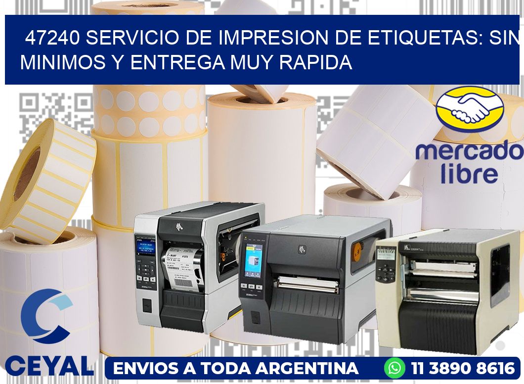47240 SERVICIO DE IMPRESION DE ETIQUETAS: SIN MINIMOS Y ENTREGA MUY RAPIDA