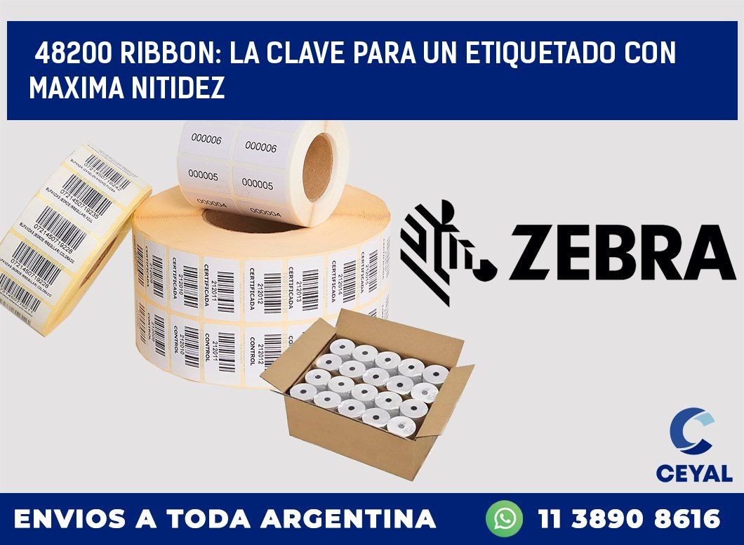 48200 RIBBON: LA CLAVE PARA UN ETIQUETADO CON MAXIMA NITIDEZ