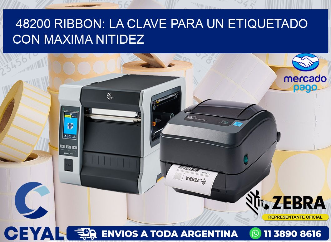 48200 RIBBON: LA CLAVE PARA UN ETIQUETADO CON MAXIMA NITIDEZ