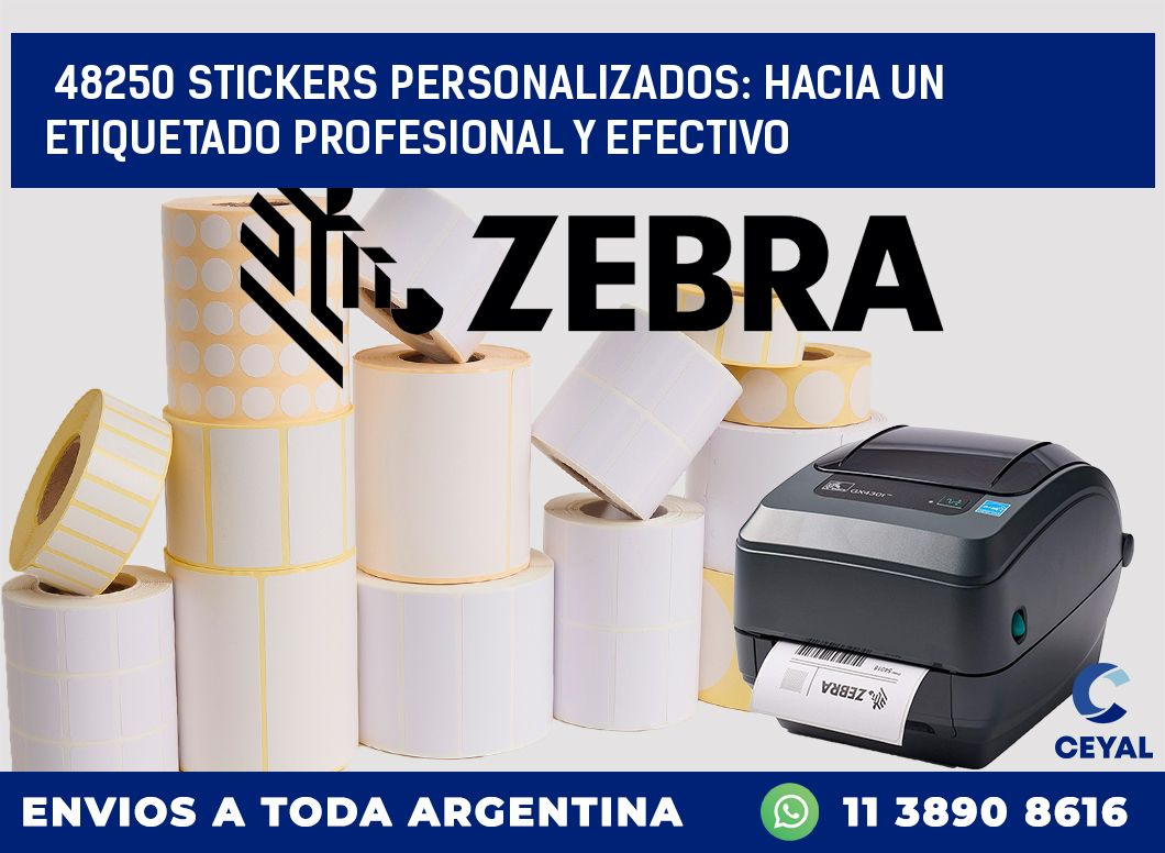 48250 STICKERS PERSONALIZADOS: HACIA UN ETIQUETADO PROFESIONAL Y EFECTIVO