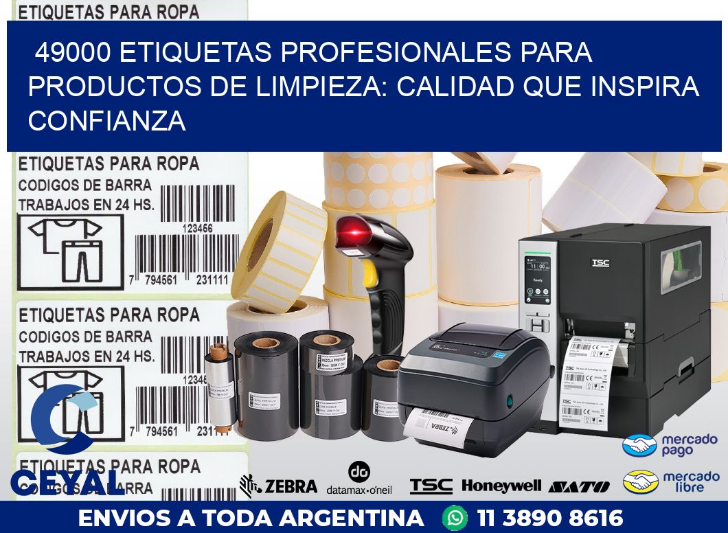 49000 ETIQUETAS PROFESIONALES PARA PRODUCTOS DE LIMPIEZA: CALIDAD QUE INSPIRA CONFIANZA
