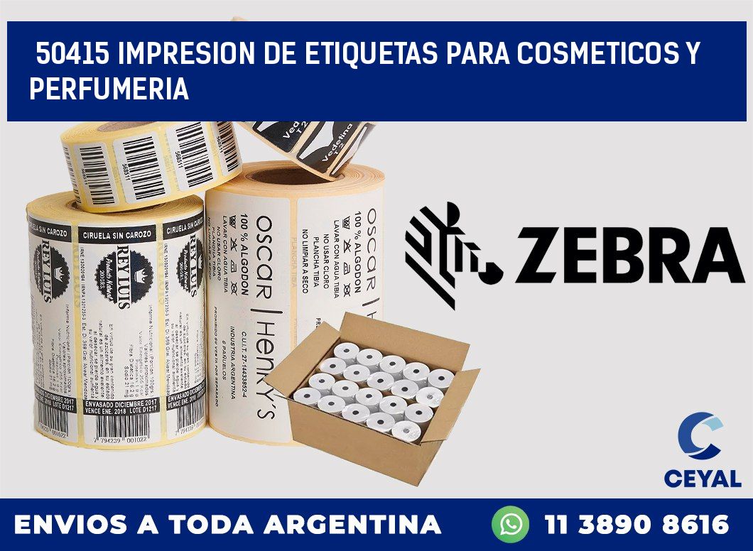 50415 IMPRESION DE ETIQUETAS PARA COSMETICOS Y PERFUMERIA