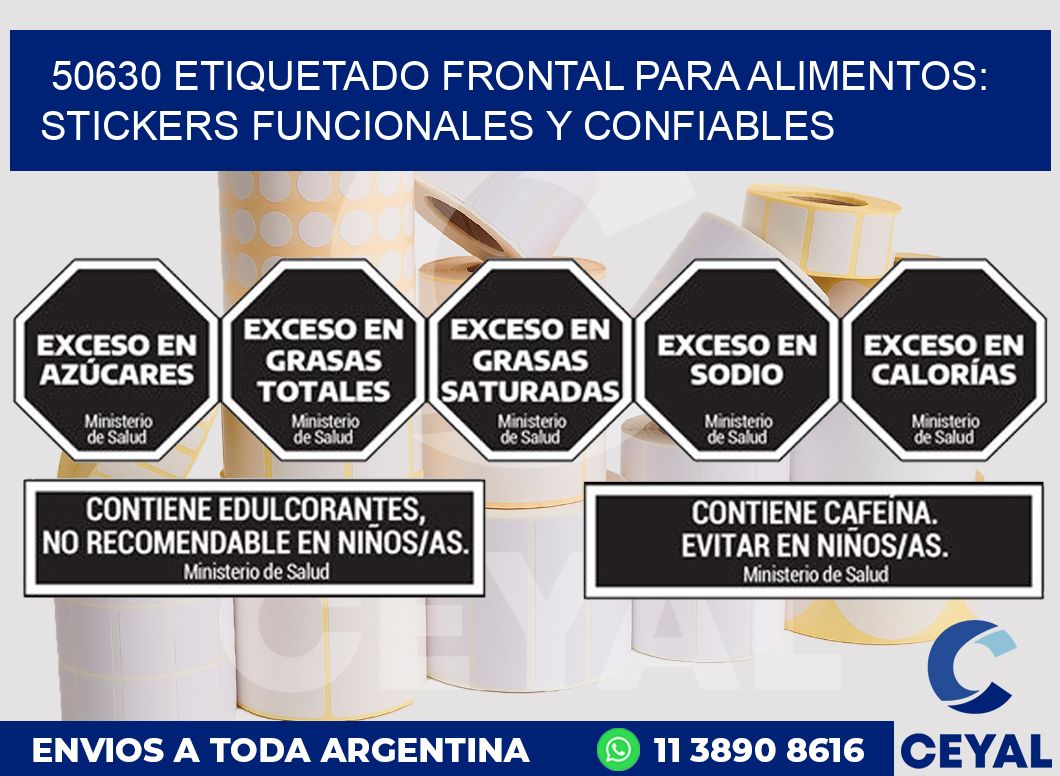 50630 ETIQUETADO FRONTAL PARA ALIMENTOS: STICKERS FUNCIONALES Y CONFIABLES