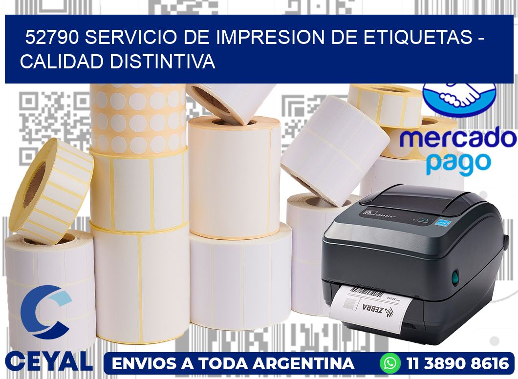 52790 SERVICIO DE IMPRESION DE ETIQUETAS - CALIDAD DISTINTIVA